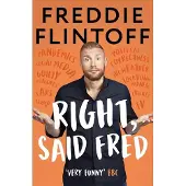 Right, Said Fred