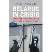 C HURST & CO PUBLISHERS LTD Belarus in Crisis