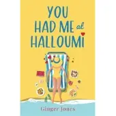 You Had Me at Halloumi: Not just a cheesy holiday romance . . .
