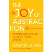 The Joy of Abstraction