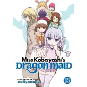 Miss Kobayashi's Dragon Maid Vol. 13
