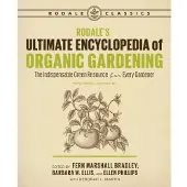 Rodale's Ultimate Encyclopedia of Organic Gardening