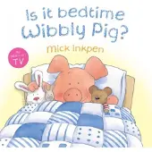 Bookoutlet Wibbly Pig: Is It Bedtime Wibbly Pig?