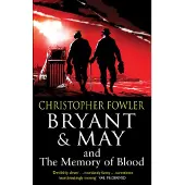Bryant &amp; May and the Memory of Blood