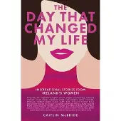 The Day That Changed My Life