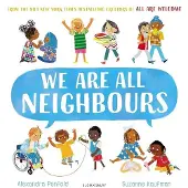 BLOOMSBURY We Are All Neighbours: From the creators of All Are Welcome