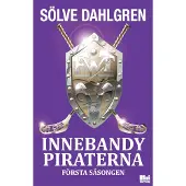 Book Innebandypiraterna. Första säsongen