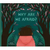 Kids Can Press Why Are We Afraid?