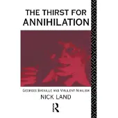 BOKUS The Thirst for Annihilation - Georges Bataille and Virulent Nihilism