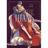 Seven Seas Entertainment The Titan's Bride Vol. 3