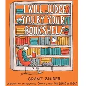 I Will Judge You by Your Bookshelf