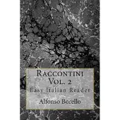 Createspace Independent Publishing Platform Raccontini Vol. 2 - Easy Italian Reader