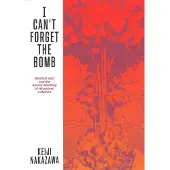 I Can't Forget The Bomb