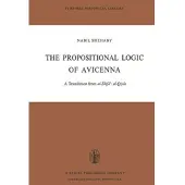 Springer Nature The Propositional Logic of Avicenna