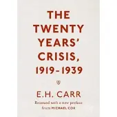 PALGRAVE MACMILLAN The Twenty Years' Crisis, 1919-1939 - Reissued with a new preface from Michael Cox