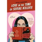 Love In The Time Of Serial Killers
