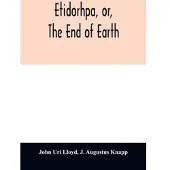 Alpha-Edition Etidorhpa, or, The end of earth