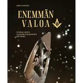Nyström, Enemmän valoa - Suomalaisen vapaamuurariuden historia