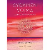 Pape, Sydämen voima - Löydä elämäsi tarkoitus