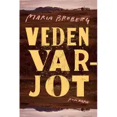 Broberg, Veden varjot