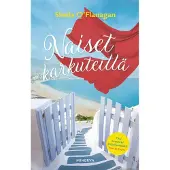 Naiset karkuteillä