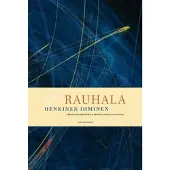 Rauhala, Henkinen ihminen - Henkinen ihmisessä & ihmisen ainutlaatuisuus
