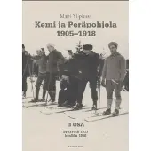 Atrain&Nord Ylipiessa, Kemi ja Peräpohjola 1905-1918 - Osa II: Syksystä 1917 kesään 1918