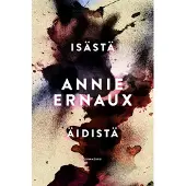 Gummerus Ernaux, Isästä / Äidistä