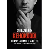 Sallinen, Kehokoodi - Tunnista ilmeet ja eleet ja hyödynnä niitä kaikissa kohtaamisissasi