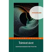 Paavilainen, Toimivat aivot - Kognitiivisen neurotieteen perusteita