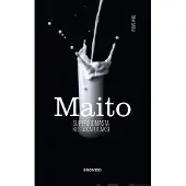 Sarja, Maito - Superjuomasta kiistakapulaksi