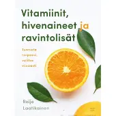Kirjapaja Laatikainen, Vitamiinit, hivenaineet ja ravintolisät - Tunnista tarpeesi, valitse viisaasti
