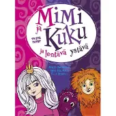 Kulmala, Mimi ja Kuku ja lentävä ystävä