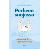 Joensuu, Perheen suojassa - Miten onnistua sijaisperheenä?