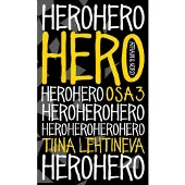 Lehtineva, Hero osa 3