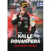 Kalle Rovanperä - Mestarin tarina