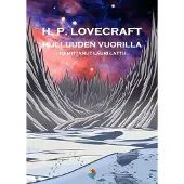 Lovecraft, Hulluuden vuorilla