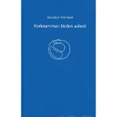 Steiner, Korkeamman tiedon asteet