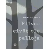 Vornanen, Pilvet eivät ole palloja