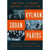 Into-Kustannus Oy Visuri, Kylmän sodan päätös - Draamaa Helsingissä, Moskovassa ja Berliinissä