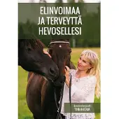 Kataja, Elinvoimaa ja terveyttä hevosellesi