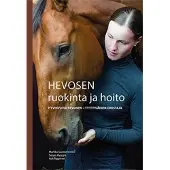 Saastamoinen, Hevosen ruokinta ja hoito - Hyvinvoiva hevonen - tyytyväinen omistaja
