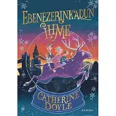 Catherine Doyle : Ebenezerinkadun ihme