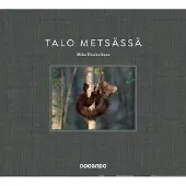 Honkalinna, Talo metsässä