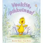 Bates, Vauhtia, pikkuinen!
