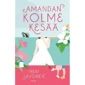 Savonen, Amandan kolme kesää