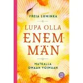 Lupa olla enemmän