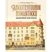 Okkonen, Arkkitehtuurin romantikko - Jugendarkkitehti Gustaf Estlander