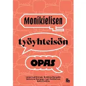 Lehtimaja, Monikielisen työyhteisön opas - Ratkaisuja sujuvaan vuorovaikutukseen