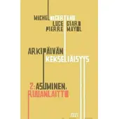 Certeau, Arkipäivän kekseliäisyys 2 - asuminen, ruuanlaitto